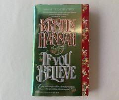 If You Believe by Kristin Hannah (1994) Vintage Historical Romance