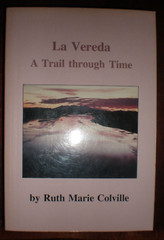LA VEREDA A TRAIL THROUGH TIME BY RUTH MARIE COVILLE 1996 367 PAGES LIKE NEW