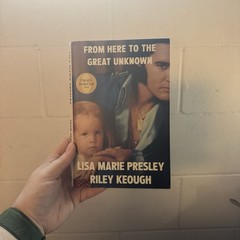 From Here To The Great Unknown By Lisa Marie Presley And Riley Keough