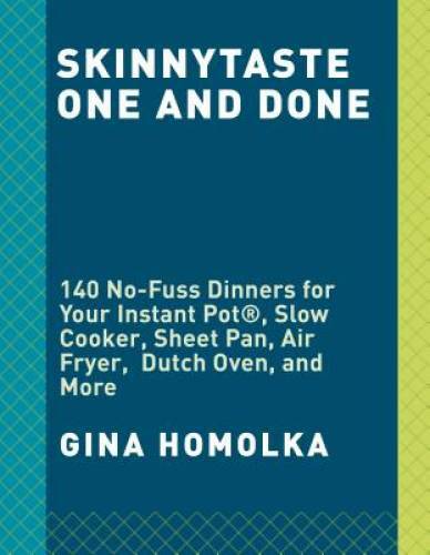 Skinnytaste One and Done: 140 No-Fuss Dinners for Your Instant PotÂ® – VERY GOOD