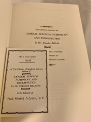 Theodor Billroth GENERAL SURGICAL PATHOLOGY Classic of Medicine 1987 Near Mint