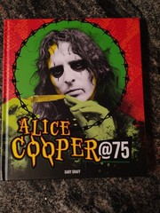Alice Cooper at 75 by Gary Graff Hardcover 208 Pages new