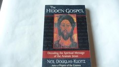 The Hidden Gospel. Decoding the Spiritual Message of the Arama…