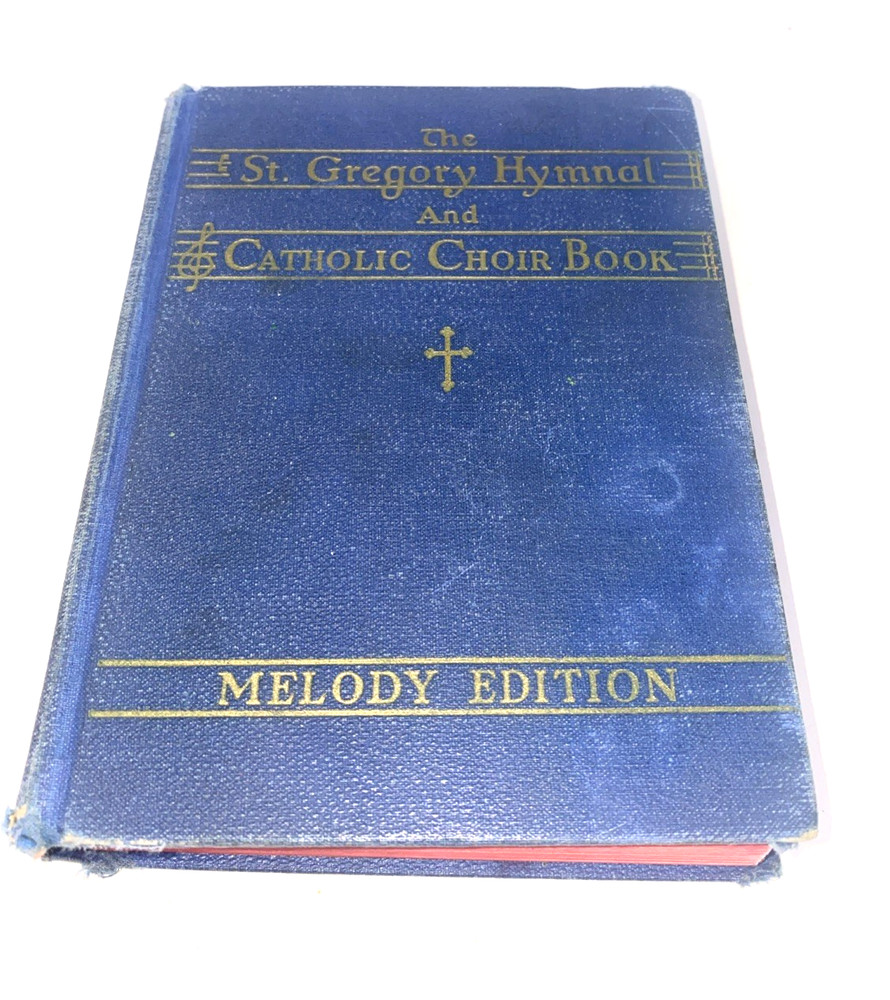 The St. Gregory Hymnal and Catholic Choir Book, Singers’ Edition, Melody Edi…