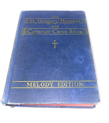 The St. Gregory Hymnal and Catholic Choir Book, Singers’ Edition, Melody Edi…
