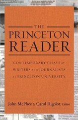 The Princeton Reader: Contemporary Essays by Writers and Journalists at Princeto