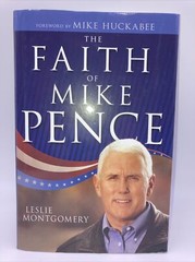 The Faith of Mike Pence – 1641232250, Leslie Montgomery, hardcover