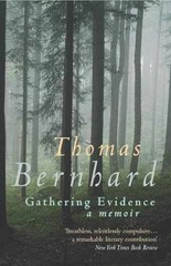Gathering Evidence – Paperback, by Thomas Bernhard – Very Good
