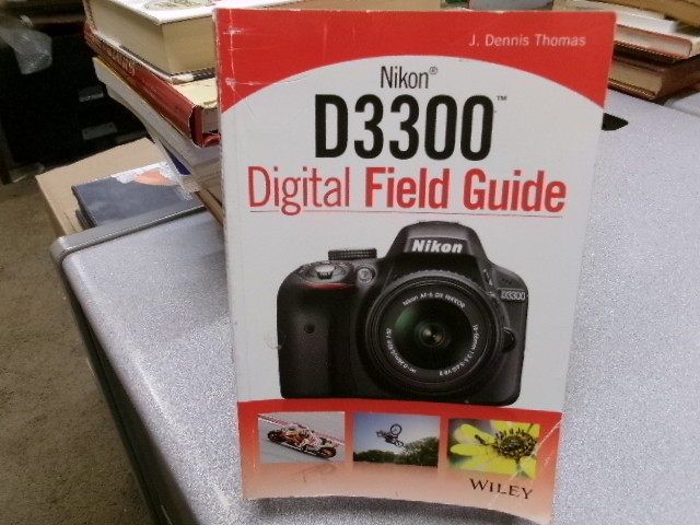Nikon D3300 Digital Field Guide, Thomas, J. Dennis