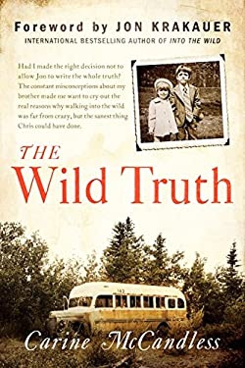 The Wild Truth Hardcover Carine McCandless