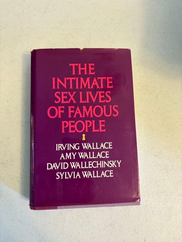 The Intimate Sex Lives of Famous People Wallace 1981 Biography Delacorte Press