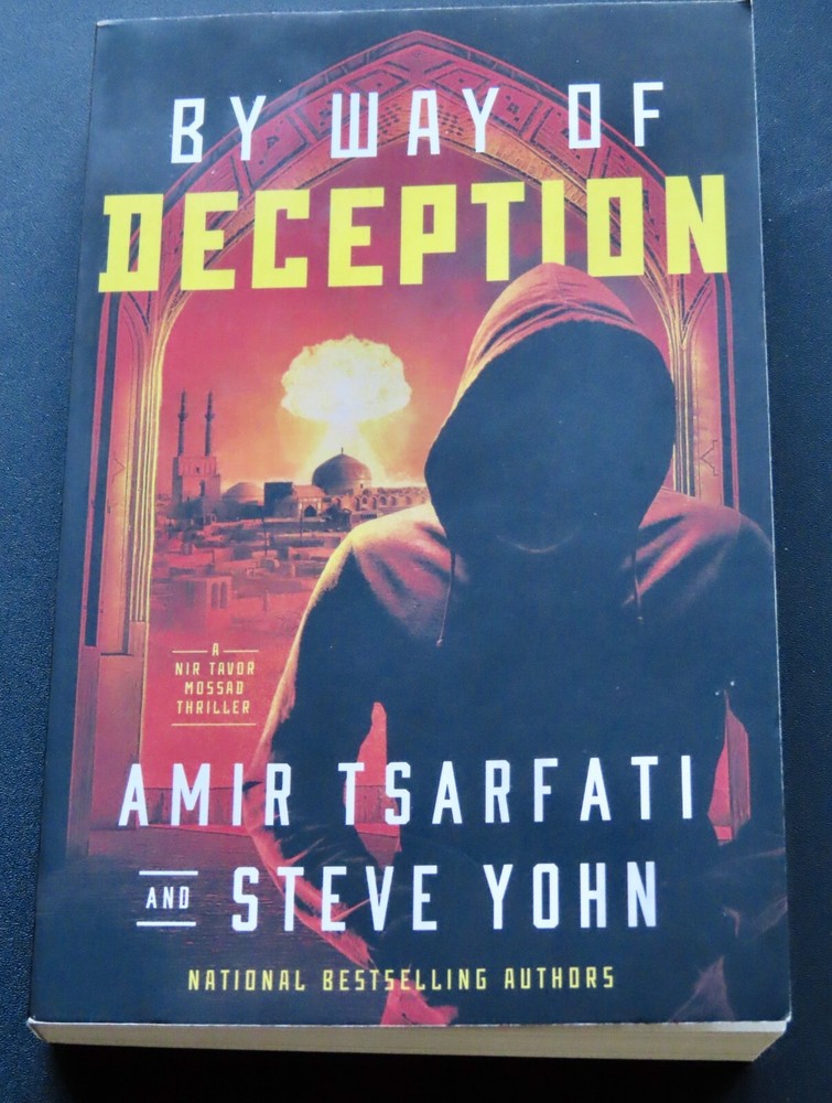 By Way of Deception A Nir Tavor Mossad Thriller Amir Tsarfati Steve Yohn