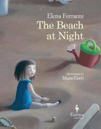 The Beach at Night – Hardcover By Ferrante, Elena – GOOD