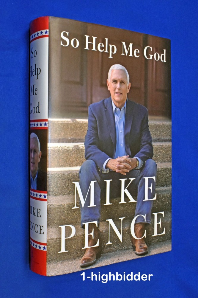 SIGNED! NEW! SO HELP ME GOD Mike Pence VP Specially Bound 1st/1st Ed HCDJ Trump