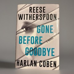 Gone Before Goodbye: A Novel by Reese Witherspoon & Harlan Coben (2025/HC)