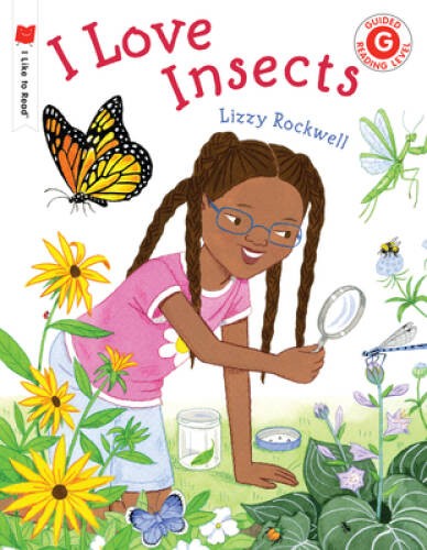 I Love Insects (I Like to Read) – Paperback By Rockwell, Lizzy – GOOD