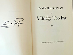 A Bridge Too Far by Cornelius Ryan 1974 Hardback – 1st Printing – Signed