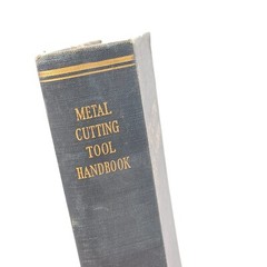 METAL CUTTING TOOL HANDBOOK 2nd Ed. 1950 Metal Cutting Tool Institute. Pre-owned