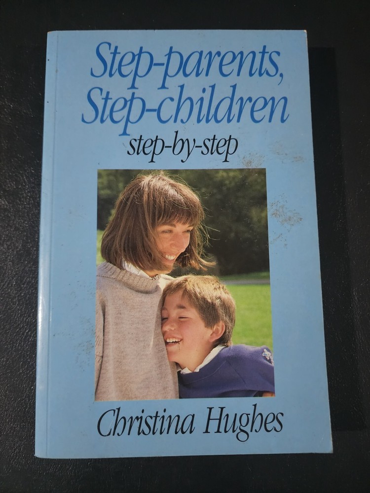 Step-parents, Step-children Step By Step by Christina Hughes – Paperback