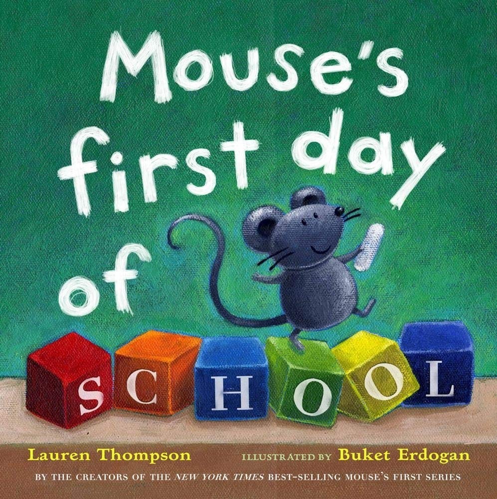 Mouse’s First Day of School – Lauren Thompson|Buket Erdogan – Good – See con…