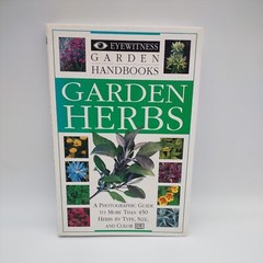 Eyewitness Garden Handbooks: Garden Herbs Bown, Deni ~ Paperback