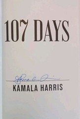 SIGNED Kamala Harris 107 Days NEW HC 1ST ED/PRINT 43 SOLD FREE PRO PACK & SHIP!
