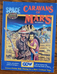 SPACE: 1889, CARAVANS OF MARS by ED ANDREWS, GDW GAMES #1903, 1989, RPG!