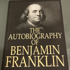 Benjamin Franklin Autobiography Trade Paperback 2019 Independently Published