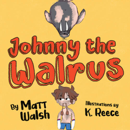 Johnny the Walrus – Board book By Walsh, Matt – VERY GOOD