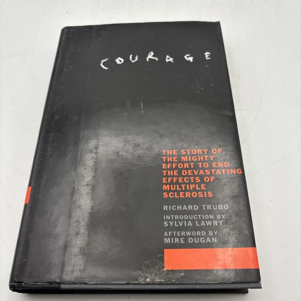 Courage : One Woman’s Dream and the Mighty Effort to Conquer Mulitple Sclerosis