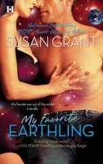 My Favorite Earthling (Otherworldly Men, Book 2) By Grant, Susan – VERY GOOD