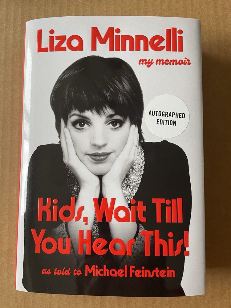 LIZA MINNELLI SIGNED AUTOGRAPHED KIDS WAIT TIL YOU HEAR HC 1ST EDITION BOOK