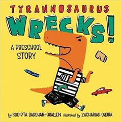 Tyrannosaurus Wrecks! – Paperback, by Sudipta Bardhan-Quallen – Very Good