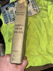 North from Malaya (1953) 1st ed. signed William Douglas Fabulous Condition !!!