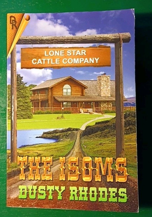 The Isoms (Book 1) by Dusty Rhodes SIGNED 2012