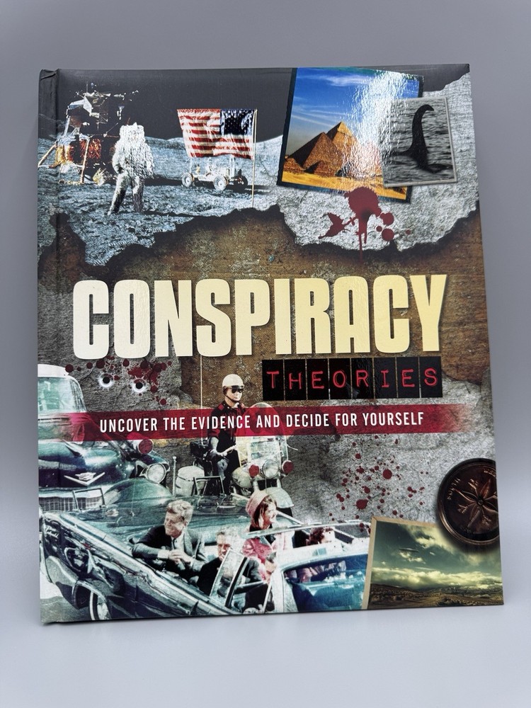 Conspiracy Theories: Uncover The Evidence And Decide Hardcover