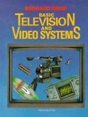 Basic Television and Video Systems by bernard-grob