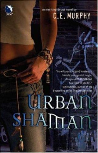 Urban Shaman : The Walker Papers by C. E. Murphy (2005, Trade Paperback)