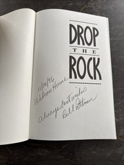 Drop the Rock : by Todd Weber and Bill Pittman . Signed By Bill P Wilson House