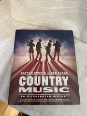 Country Music: An Illustrated History by Ken Burns & Dayton Duncan – HC Book