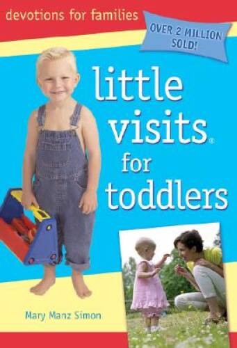 Little Visits for Toddlers – Paperback By Mary Manz Simon – VERY GOOD