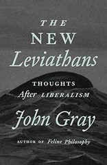The New Leviathans: Thoughts After – Hardcover, by Gray John – Very Good u