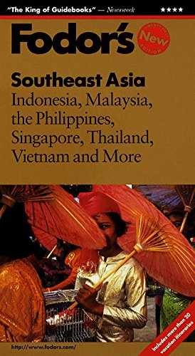 Southeast Asia: Indonesia, Malaysia, the – Paperback, by Fodor’s – Very Good