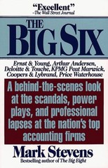 The Big Six : Why Americans Can’t Trust the Nation’s Top Accounti
