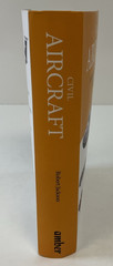 Civil Aircraft: 300 of the World’s Greatest Civil Aircraft by Robert Jackson