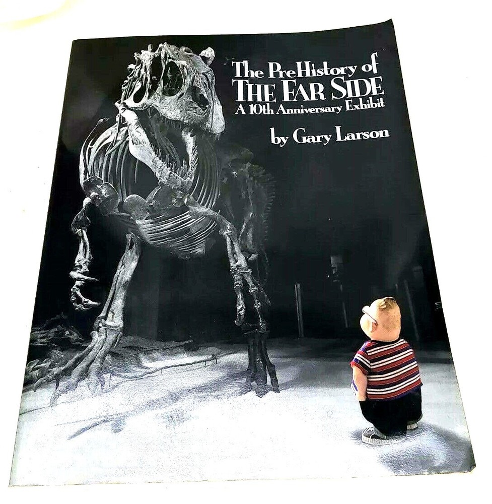 The PreHistory of The Far Side:: A 10th Anniversary Exhibit – Paperback – GOOD