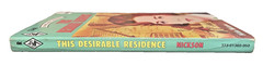 Vintage Harlequin Romance, This Desirable Residence – Hilda Nickson #1360, A410