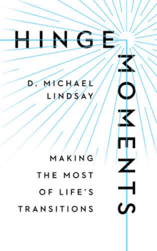 Hinge Moments: Making the Most of Lifes Transitions – Hardcover – VERY GOOD