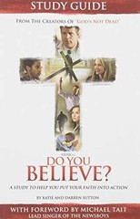 Do You Believe?: A Study to – Paperback, by Katie Sutton; Darren – Very Good