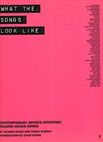 What the Songs Look Like : The Illustrated Talking Heads by David Byrne NEW